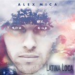 Alex Mica feat. D.E.P. & Kalif - Latina Loca (Vally V. Remix)