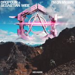 Dropgun & Sebastian Wibe - I\'m On My Way (Extended Mix)