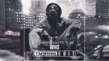 Tujamo & Plastic Funk - Who (Tom Sparks Edit)