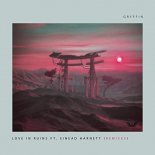 Gryffin - Love In Ruins feat. Sinead Harnett (LuxLyfe Remix)