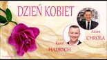 Adam Chrola & Karol Hadrych - DZIEŃ KOBIET 2019
