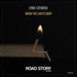 Erbil Dzemoski - When The Lights Drop (Original Mix)