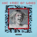 The Tribe Of Good - Heroes (Mahmut Orhan Remix)