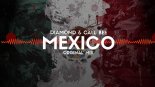 Diamond & Call Bee - Mexico (Orginal Mix) 