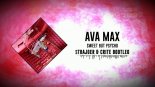Ava Max - Sweet but Psycho (StrajGer & Crite Bootleg)