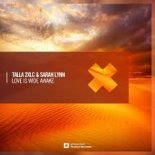Talla 2XLC & Sarah Lynn - Love Is Wide Awake (Extended Mix)