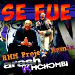 Arash feat. Mohombi - Se Fue (RHM Project Radio Remix)