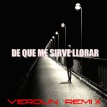 OBK - De Que Me Sirve Llorar (Verdun Remix)