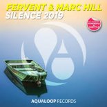 Fervent & Marc Hill - Silence 2019 (Danstyle Edit)