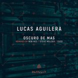 Lucas Aguilera - Oscuro De Mass (Duss Remix)