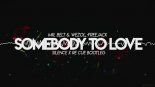 Mr. Belt & Wezol, Freejack - Somebody To Love (Silence x Re Cue Bootleg)