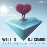 Will G & DJ Combo - Just My Imagination (Radio Edit)