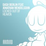 Dash Berlin feat. Jonathan Mendelsohn - Locked Out Of Heaven (Original Mix)