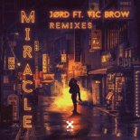 JØRD & Vic Brow Miracle (Brannco Remix)