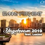 Danny Fervent feat. Lexine - Daydream 2019 (Vocal Club Edit)