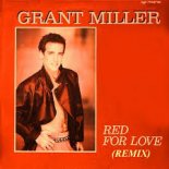 Grant Miller - Red for love (unknown version)