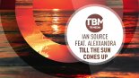 Ian Source feat. AlexXandra - Till The Sun Comes Up (Original Mix)