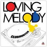 Clubhunter Feat Turbotronic - Loving Melody (Radio Edit)