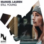 Manuel Lauren - Still Young (Original Mix)