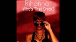 Rihanna feat. David Guetta - Who's That Chick (Yu vs. CTM Remix)