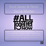 Kool Savas feat. Nessi - Deine Mutter (All 4 One Remix)