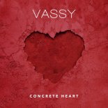 Vassy - Concrete Heart