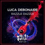 Luca Debonaire - Razzle Dazzle (Original Mix)