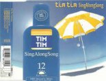 Tim Tim - Sing A Long Song