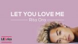 Rita Ora - Let You Love Me (SNEBASTAR Remix)(Radio Edit)