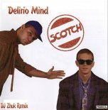 Scotch - Delirio Mind (DJ Zhuk Remix)
