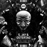 S. Jay, Ostertag - Such A Fool (Original Mix)