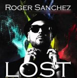 Roger Sanchez - Lost (Alex Grafton & Vova Kovtun Remix) [2019]