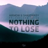 Airmow & Shadowkey - Nothing To Lose (ft. Chelsea Paige) (Theemotion Reggae Remix)