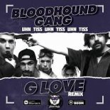 Bloodhound Gang - Uhn Tiss Uhn Tiss Uhn Tiss (G-Love Remix)(Radio Edit)