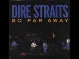 Dire Straits - So Far Away