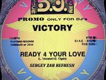 Victory - Ready 4 Your Love (Sergey Zar Refresh)