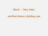 MASH - Hey Baby (Alex Andiamo Radio Edit)