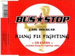 BUS STOP  feat. CARL DIYGLAS - Kung Fu Fighting (extended version)