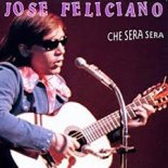 JOSE FELICIANO - Che Sera Sera