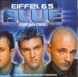 Eiffel 65 - Blue (Dima Project Remix)