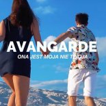 Avangarde - Ona Jest Moja Nie Twoja (99ers & Fair Play Remix)