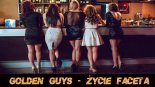 Golden Guys - Życie faceta (Cover)