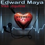 Edward Maya & Vika Jigulina - Stereo Love (Edward Nosden & Mario Mcphee Bootleg)