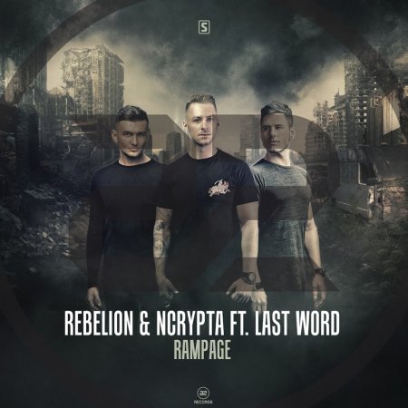 Rebelion & Ncrypta Ft. Last Word - Rampage (Original Mix)