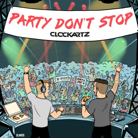 Clockartz - Party Dont Stop (DJ Mix)