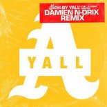 Yall Ft. Julimar Santos - Always (Damien N-Drix Remix)