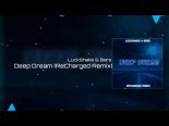 LuckShake & Bars - Deep Dream (ReCharged Remix)