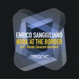 Enrico Sangiuliano - Hook At The Border (Paride Saraceni Remix)