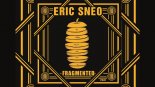 Eric Sneo - Fragmented (Original Mix)