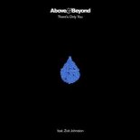 Above & Beyond feat. Zoe Johnston - There's Only You (Above & Beyond Extended Club Mix)
